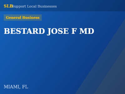 BESTARD JOSE F MD — General Business in MIAMI, FL