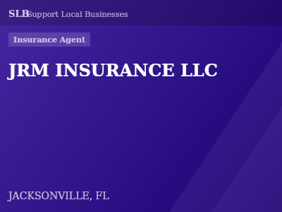 JRM INSURANCE LLC — Insurance Agent in JACKSONVILLE, FL