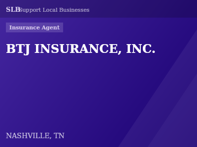 BTJ INSURANCE, INC. — Insurance Agent in NASHVILLE, TN