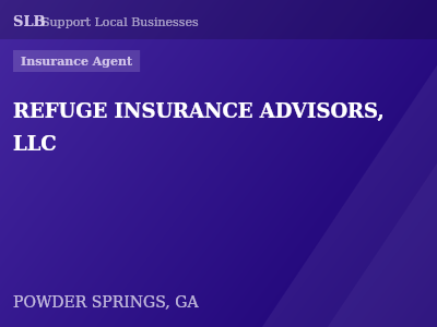 REFUGE INSURANCE ADVISORS, LLC — Insurance Agent in POWDER SPRINGS, GA