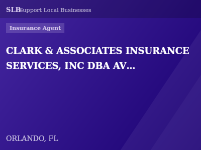 CLARK & ASSOCIATES INSURANCE SERVICES, INC DBA AVALON INSURANCE — Insurance Agent in ORLANDO, FL