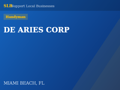 DE ARIES CORP — Handyman in MIAMI BEACH, FL