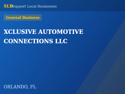 XCLUSIVE AUTOMOTIVE CONNECTIONS LLC — General Business in ORLANDO, FL