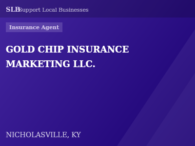 GOLD CHIP INSURANCE MARKETING LLC. — Insurance Agent in NICHOLASVILLE, KY
