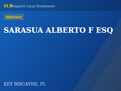 SARASUA ALBERTO F ESQ — Attorney in KEY BISCAYNE, FL