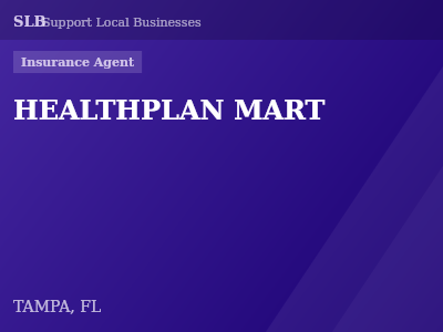 HEALTHPLAN MART — Insurance Agent in TAMPA, FL