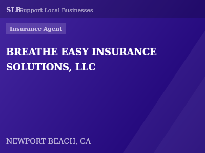 BREATHE EASY INSURANCE SOLUTIONS, LLC — Insurance Agent in NEWPORT BEACH, CA