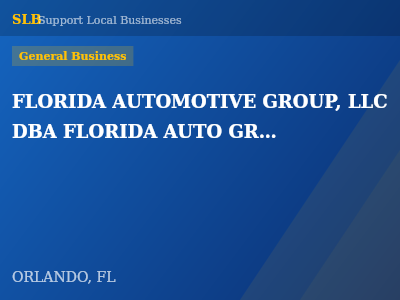 FLORIDA AUTOMOTIVE GROUP, LLC DBA FLORIDA AUTO GROUP — General Business in ORLANDO, FL