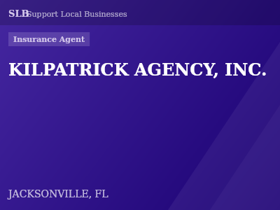 KILPATRICK AGENCY, INC. — Insurance Agent in JACKSONVILLE, FL