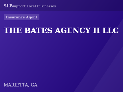 THE BATES AGENCY II LLC — Insurance Agent in MARIETTA, GA