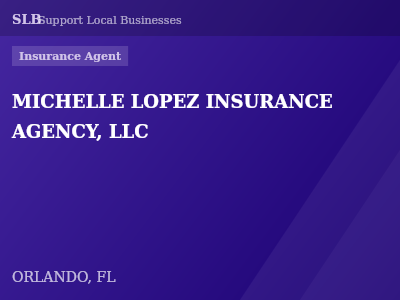 MICHELLE LOPEZ INSURANCE AGENCY, LLC — Insurance Agent in ORLANDO, FL