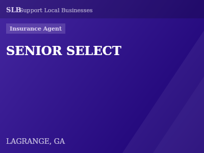 SENIOR SELECT — Insurance Agent in LAGRANGE, GA