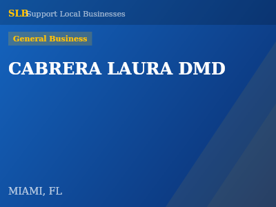 CABRERA LAURA DMD — General Business in MIAMI, FL