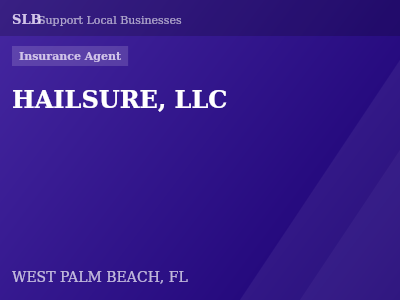HAILSURE, LLC — Insurance Agent in WEST PALM BEACH, FL