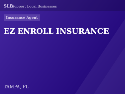 EZ ENROLL INSURANCE — Insurance Agent in TAMPA, FL
