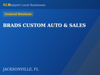 BRADS CUSTOM AUTO & SALES — General Business in JACKSONVILLE, FL