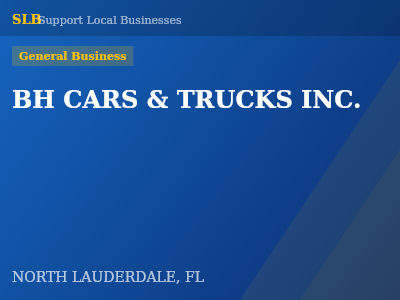BH CARS & TRUCKS INC. — General Business in NORTH LAUDERDALE, FL