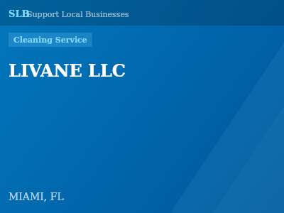 LIVANE LLC — Cleaning Service in MIAMI, FL