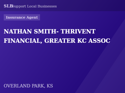 NATHAN SMITH- THRIVENT FINANCIAL, GREATER KC ASSOC — Insurance Agent in OVERLAND PARK, KS