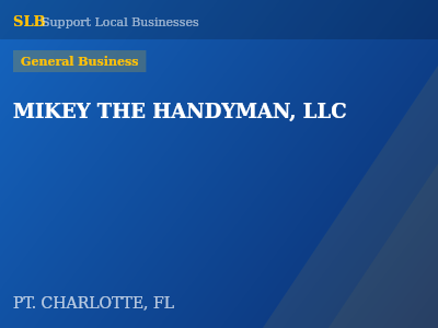 MIKEY THE HANDYMAN, LLC — General Business in PT. CHARLOTTE, FL