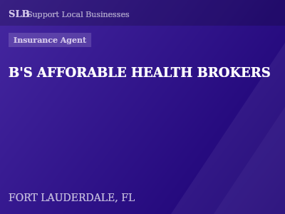 B'S AFFORABLE HEALTH BROKERS — Insurance Agent in FORT LAUDERDALE, FL