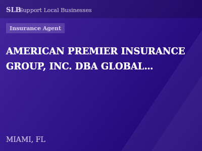 AMERICAN PREMIER INSURANCE GROUP, INC. DBA GLOBALGREEN INSURANCE AGENCY — Insurance Agent in MIAMI, FL