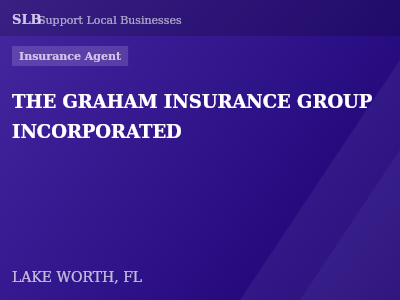 THE GRAHAM INSURANCE GROUP INCORPORATED — Insurance Agent in LAKE WORTH, FL