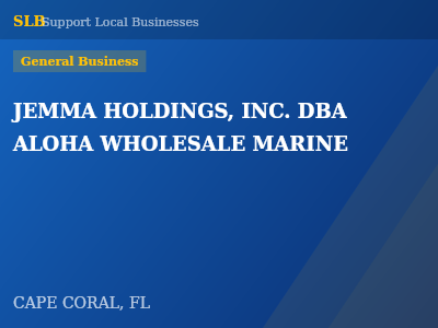 JEMMA HOLDINGS, INC. DBA ALOHA WHOLESALE MARINE — General Business in CAPE CORAL, FL