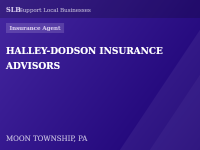 HALLEY-DODSON INSURANCE ADVISORS — Insurance Agent in MOON TOWNSHIP, PA