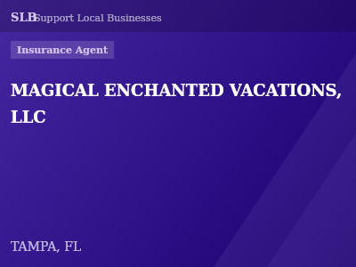 MAGICAL ENCHANTED VACATIONS, LLC — Insurance Agent in TAMPA, FL