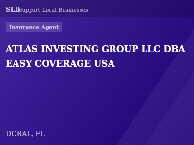 ATLAS INVESTING GROUP LLC DBA EASY COVERAGE USA — Insurance Agent in DORAL, FL
