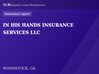 IN HIS HANDS INSURANCE SERVICES LLC — Insurance Agent in WOODSTOCK, GA