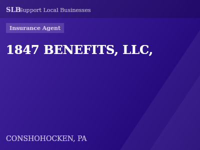 1847 BENEFITS, LLC, — Insurance Agent in CONSHOHOCKEN, PA