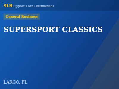 SUPERSPORT CLASSICS — General Business in LARGO, FL