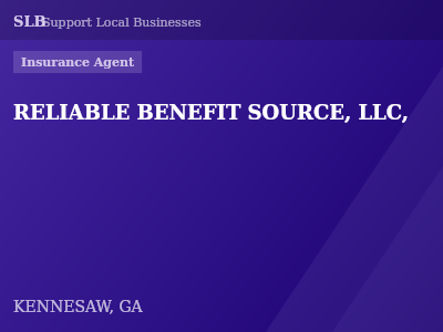 RELIABLE BENEFIT SOURCE, LLC, — Insurance Agent in KENNESAW, GA