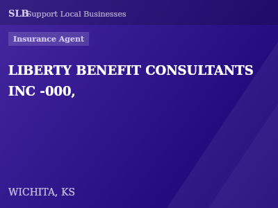 LIBERTY BENEFIT CONSULTANTS INC -000, — Insurance Agent in WICHITA, KS