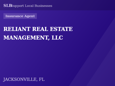 RELIANT REAL ESTATE MANAGEMENT, LLC — Insurance Agent in JACKSONVILLE, FL