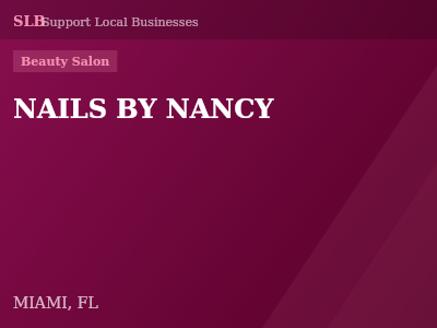 NAILS BY NANCY — Beauty Salon in MIAMI, FL
