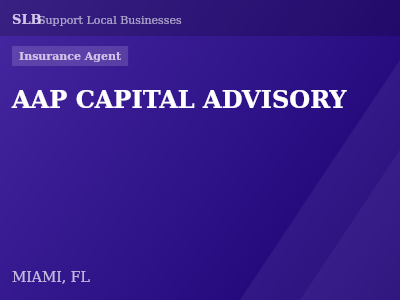 AAP CAPITAL ADVISORY — Insurance Agent in MIAMI, FL
