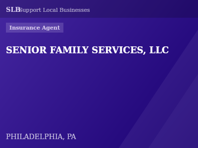 SENIOR FAMILY SERVICES, LLC — Insurance Agent in PHILADELPHIA, PA