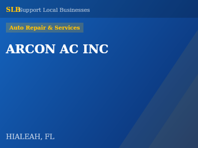 ARCON AC INC — Auto Repair & Services in HIALEAH, FL