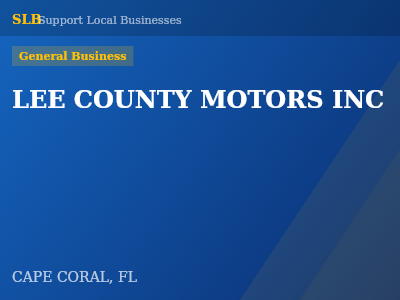 LEE COUNTY MOTORS INC — General Business in CAPE CORAL, FL