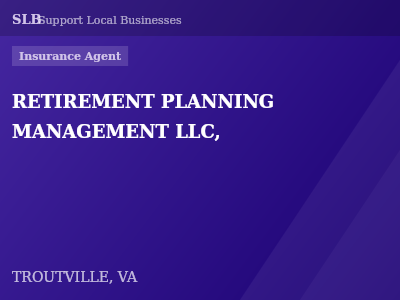 RETIREMENT PLANNING MANAGEMENT LLC, — Insurance Agent in TROUTVILLE, VA