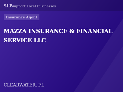 MAZZA INSURANCE & FINANCIAL SERVICE LLC — Insurance Agent in CLEARWATER, FL