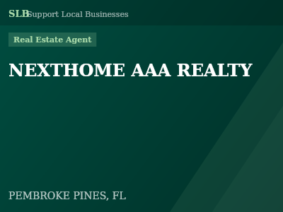 NEXTHOME AAA REALTY — Real Estate Agent in PEMBROKE PINES, FL