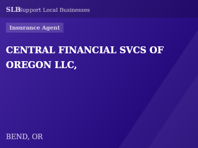 CENTRAL FINANCIAL SVCS OF OREGON LLC, — Insurance Agent in BEND, OR
