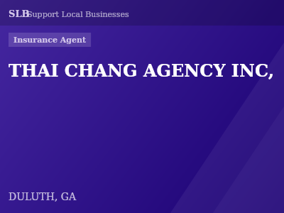 THAI CHANG AGENCY INC, — Insurance Agent in DULUTH, GA
