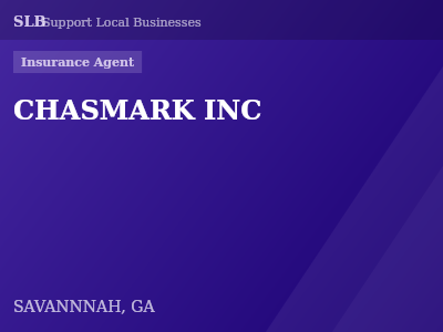 CHASMARK INC — Insurance Agent in SAVANNNAH, GA
