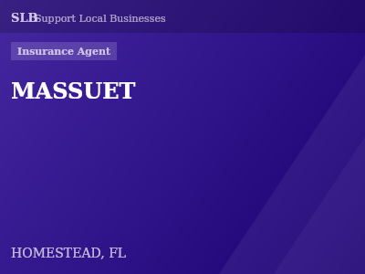 MASSUET — Insurance Agent in HOMESTEAD, FL