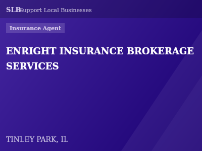 ENRIGHT INSURANCE BROKERAGE SERVICES — Insurance Agent in TINLEY PARK, IL